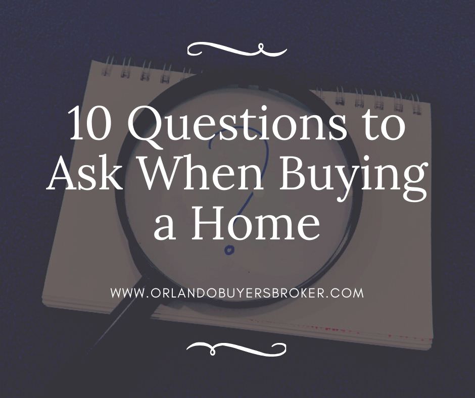 10 Questions to Ask When Buying a Home