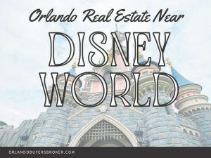 Orlando Real Estate Near Disney World?