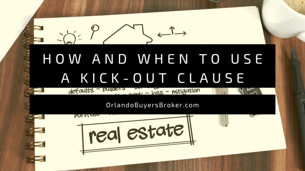 How and When to Use a Kick-Out Clause