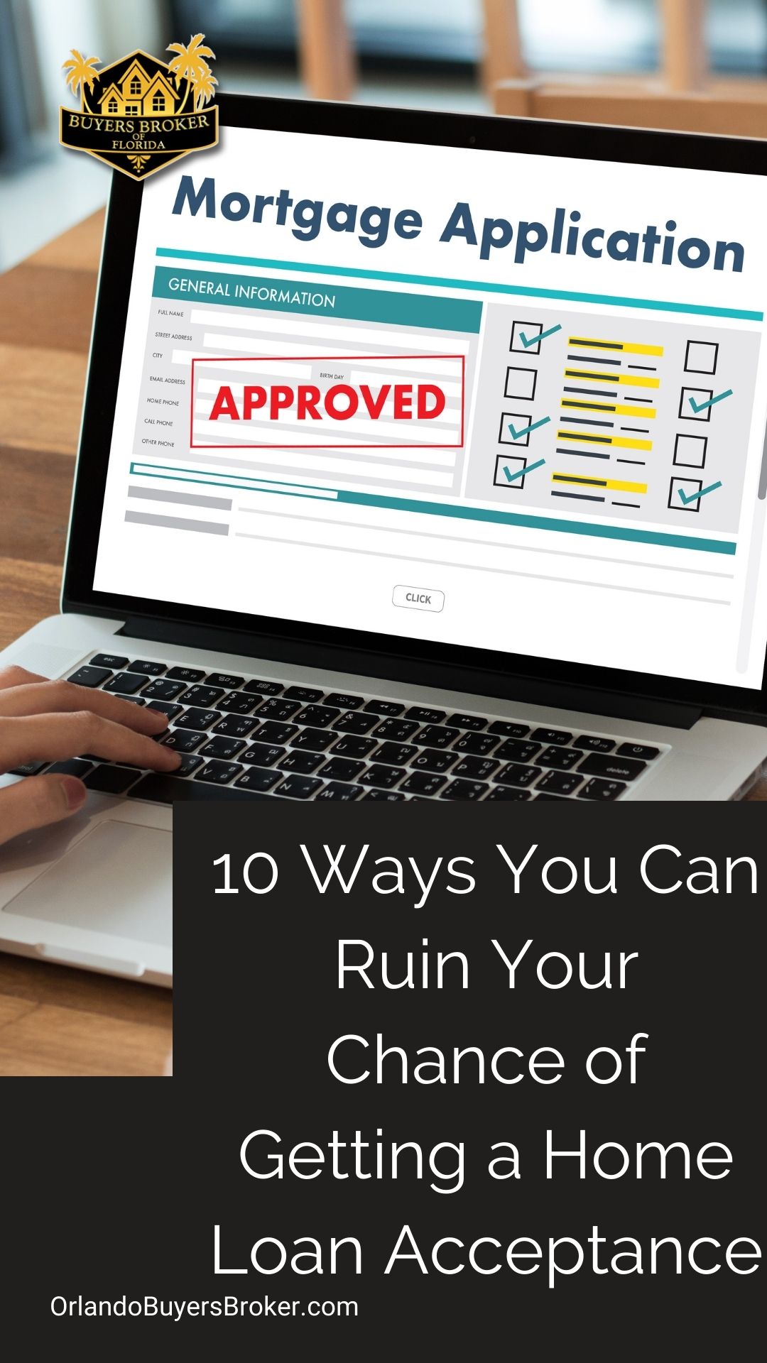 10 Ways You Can Ruin Your Chance of Getting a Home Loan Acceptance