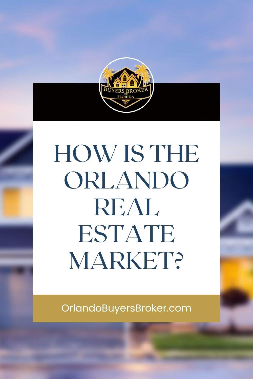 How Is The Orlando Real Estate Market